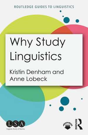 Why Study Linguistics de Kristin Denham