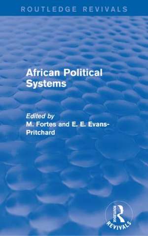 African Political Systems de M. Fortes