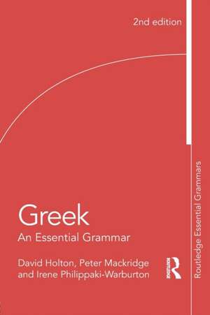 Greek: An Essential Grammar de David Holton