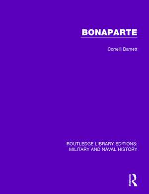 Bonaparte de Corelli Barnett