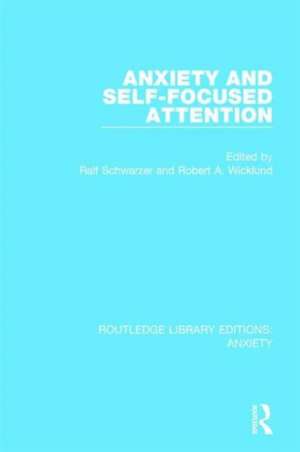 Anxiety and Self-Focused Attention de Ralf Schwarzer