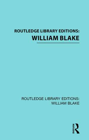 Routledge Library Editions: William Blake de Various