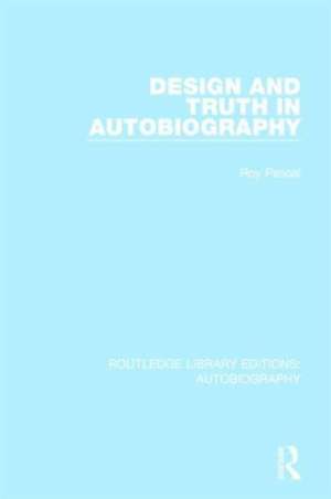 Design and Truth in Autobiography de Roy Pascal