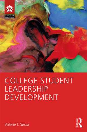 College Student Leadership Development de Valerie I. Sessa