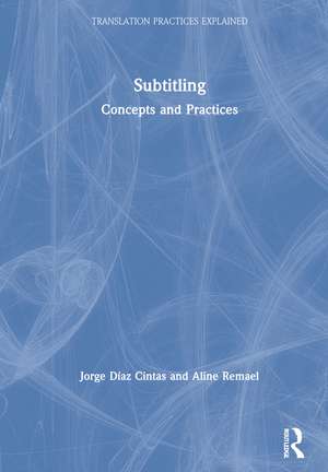 Subtitling: Concepts and Practices de Jorge Díaz Cintas