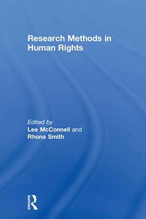 Research Methods in Human Rights de Lee McConnell