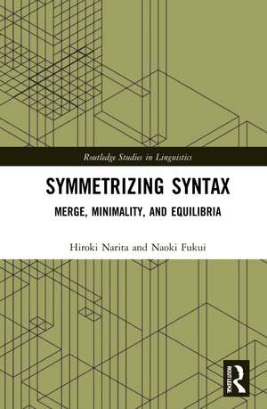 Symmetrizing Syntax: Merge, Minimality, and Equilibria de Hiroki Narita