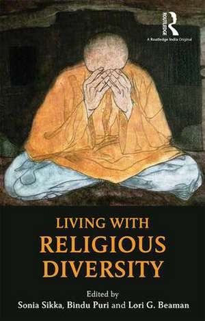 Living with Religious Diversity de Sonia Sikka