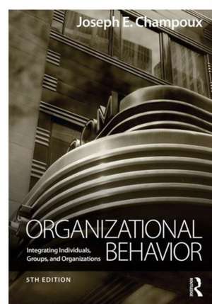 Organizational Behavior de Joseph E. Champoux