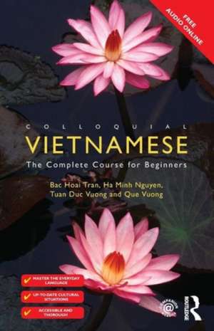 Colloquial Vietnamese: The Complete Course for Beginners de Bac Hoai Tran