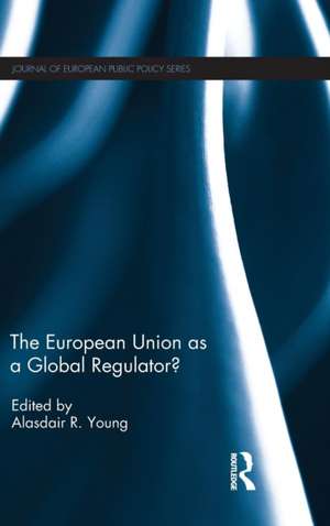 The European Union as a Global Regulator? de Alasdair Young