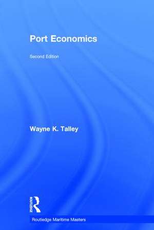 Port Economics de Wayne K. Talley