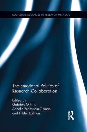 The Emotional Politics of Research Collaboration de Gabriele Griffin