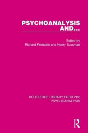 Psychoanalysis and ... de Richard Feldstein