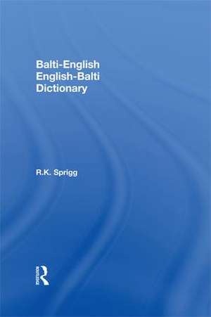 Balti-English / English-Balti Dictionary de R. K. Sprigg