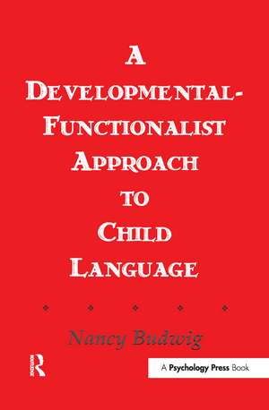 A Developmental-functionalist Approach To Child Language de Nancy Budwig