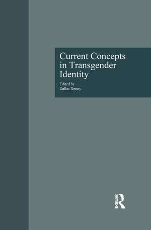 Current Concepts in Transgender Identity de Dallas Denny