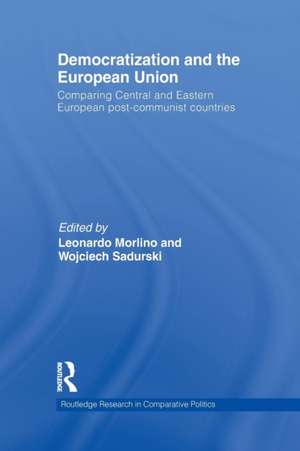 Democratization and the European Union: Comparing Central and Eastern European Post-Communist Countries de Leonardo Morlino