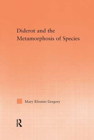 Diderot and the Metamorphosis of Species de Mary Gregory