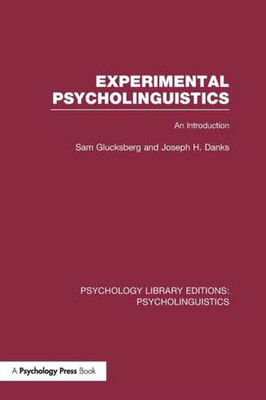 Experimental Psycholinguistics (PLE: Psycholinguistics): An Introduction de Sam Glucksberg