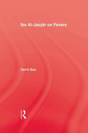 Ibn Al-Jazzar On Fevers de Gerrit Bos