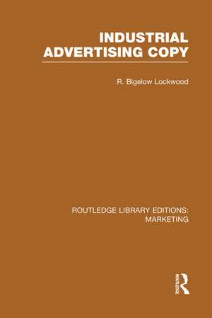 Industrial Advertising Copy (RLE Marketing) de R. Bigelow Lockwood