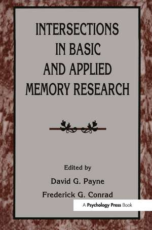 Intersections in Basic and Applied Memory Research de David G. Payne