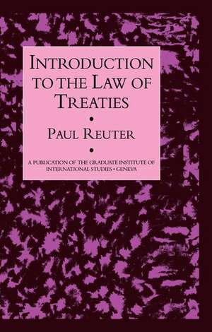 Introduction To The Law Of Treaties de Paul Reuter