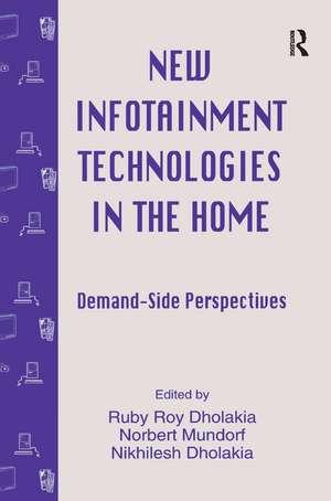 New infotainment Technologies in the Home: Demand-side Perspectives de Ruby Roy Dholakia