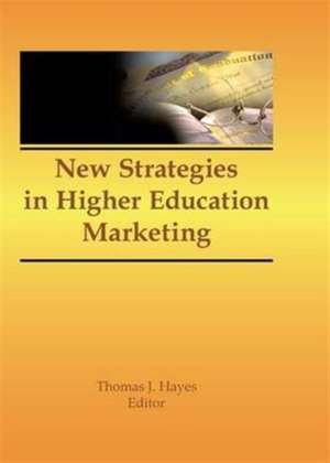 New Strategies in Higher Education Marketing de James A Burns