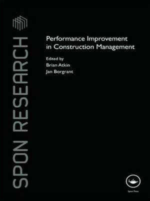 Performance Improvement in Construction Management de Brian Atkin