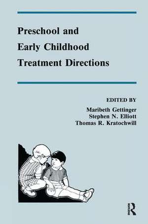 Preschool and Early Childhood Treatment Directions de Maribeth Gettinger