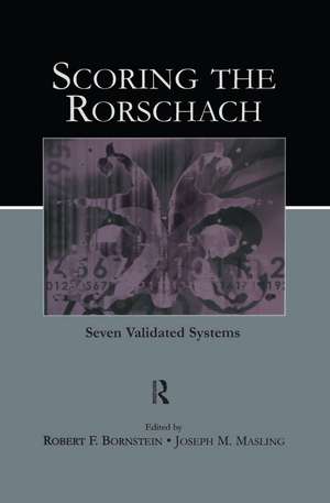 Scoring the Rorschach: Seven Validated Systems de Robert F. Bornstein