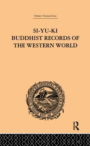 Si-Yu-Ki Buddhist Records of the Western World de Samuel Beal