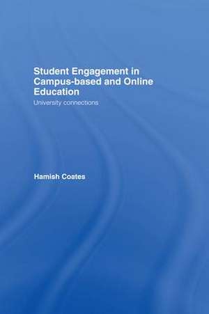 Student Engagement in Campus-Based and Online Education: University Connections de Hamish Coates