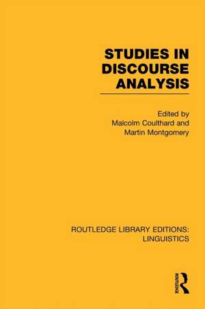 Studies in Discourse Analysis (RLE Linguistics B: Grammar) de Malcolm Coulthard