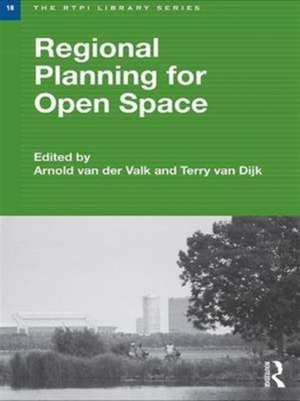 Regional Planning for Open Space de Arnold van der Valk