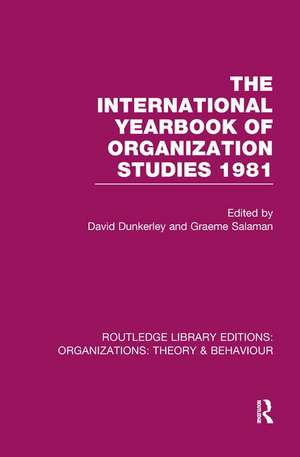 The International Yearbook of Organization Studies 1981 (RLE: Organizations) de David Dunkerley