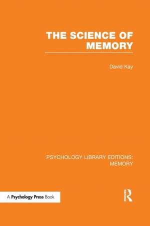 The Science of Memory (PLE: Memory) de David Kay