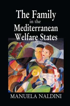 The Family in the Mediterranean Welfare States de Manuela Naldini