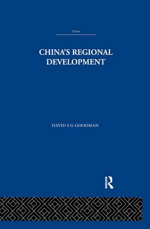 China's Regional Development de David S. G. Goodman