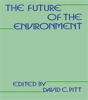 The Future of the Environment de David Pitt