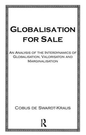 Globalisation For Sale de Swardt-Kraus