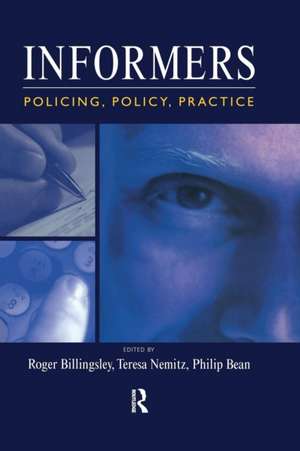 Informers: Policing, policy, practice de Roger Billingsley