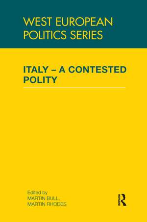 Italy - A Contested Polity de Martin Bull