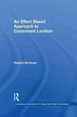 An Effort Based Approach to Consonant Lenition de Robert Kirchner