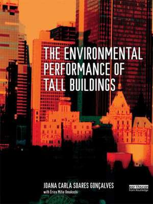 The Environmental Performance of Tall Buildings de Joana Carla Soares Goncalves