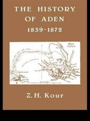 The History of Aden de Dr Z H Kour