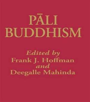 Pali Buddhism de Frank Hoffman