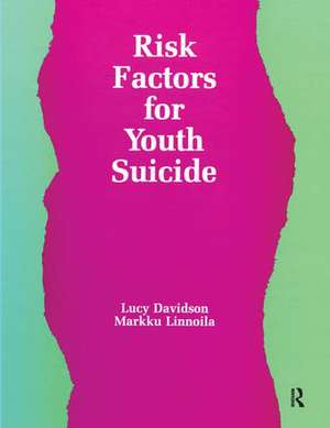 Risk Factors for Youth Suicide de Lucy Davidson